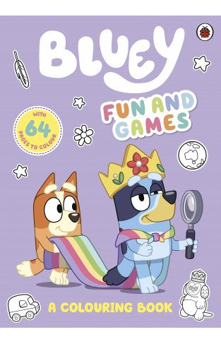 Bluey: Fun and Games Colouring Book: Official Colouring Book